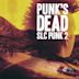 Punk's Dead: SLC Punk! 2