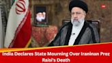 India Declares One-Day State Mourning On Tuesday Over Irans President Ebrahim Raisis Demise