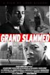 Grand Slammed