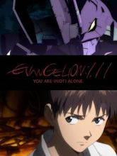 Evangelion: 1.0 You Are (Not) Alone