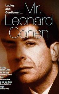 Ladies and Gentlemen, Mr. Leonard Cohen