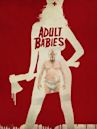 Adult Babies