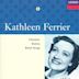 Kathleen Ferrier sings Chauson, Brahms, British Songs