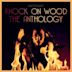 Knock On Wood: The Anthology