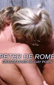 Peter de Rome: Grandfather of Gay Porn