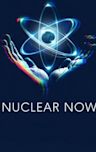 Nuclear Now