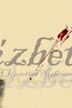 Lizbeth: A Victorian Nightmare