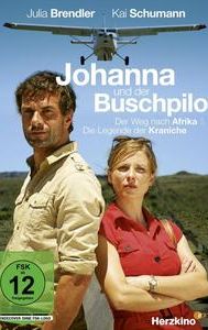 Johanna und der Buschpilot - Der Weg nach Afrika