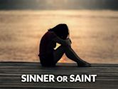 Sinner or Saint