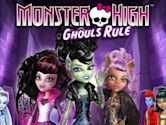 Monster High: Ghouls Rule!