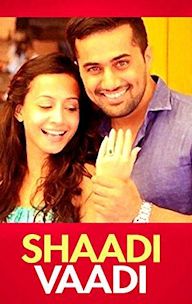 Shaadi Vaadi and All That