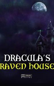 Dracula's Raven House | Horror