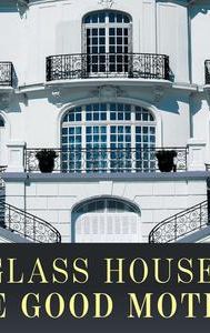 Glass House: The Good Mother