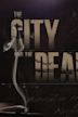 The City and the Dead