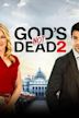 God's Not Dead 2