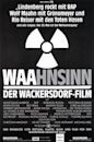 WAAhnsinn - Der Wackersdorf-Film