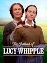 The Ballad of Lucy Whipple