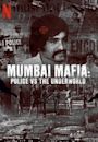 Mumbai Mafia: Police vs Underworld