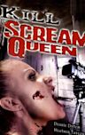 Kill the Scream Queen