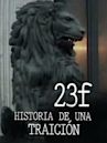 23 F: Historia de una traición