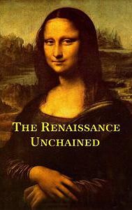 The Renaissance Unchained