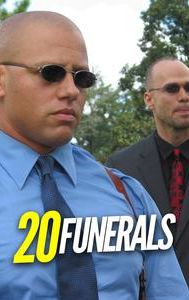 20 Funerals