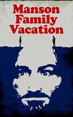 Manson Family Vacation