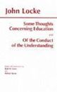 Some Thoughts Concerning Education/Of the Conduct of the Understanding