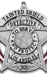 Tainted Shield: Los Angeles