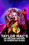 Taylor Mac's 24-Decade History of Popular Music