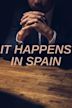 It Happens in Spain