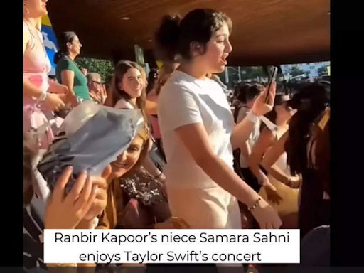 Ranbir Kapoor's niece Samara Sahni shines bright and cheers wholeheartedly at Taylor Swift's Eras Tour - Watch | - Times of India