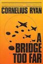 A Bridge Too Far (book)