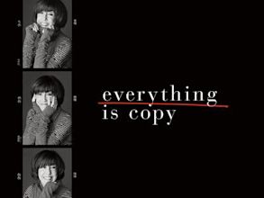 Everything Is Copy