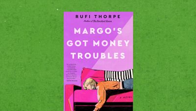Review | ‘Margo’s Got Money Troubles’ is the feel-good novel we need right now