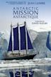 Antarctic Mission: The Great Ocean of Ice