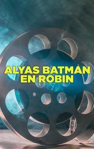 Alyas Batman en Robin