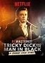 ReMastered: Tricky Dick & The Man in Black - How To Watch In UK