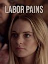 Labor Pains