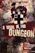 A Week in the Dungeon