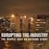 Kurupting the Industry: The People Just Do Nothing Story