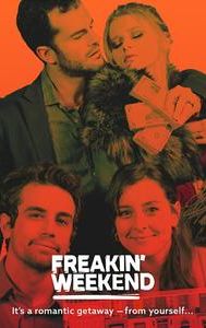 Freakin Weekend | Comedy