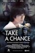 Take a Chance