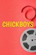 Chickboys