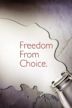 Freedom From Choice