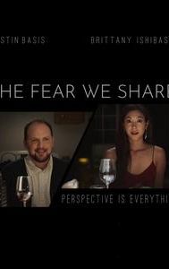 The Fear We Share