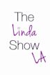 The Linda Show LA