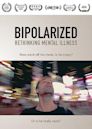 Bipolarized: Rethinking Mental Illness