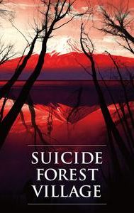 Suicide Forest Village