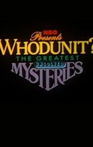 Whodunit? The Greatest Unsolved Mysteries